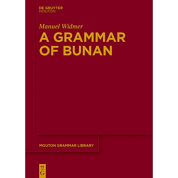A Grammar of Bunan, Manuel Widmer