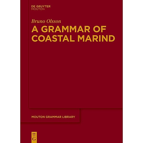 A Grammar of Coastal Marind, Bruno Olsson