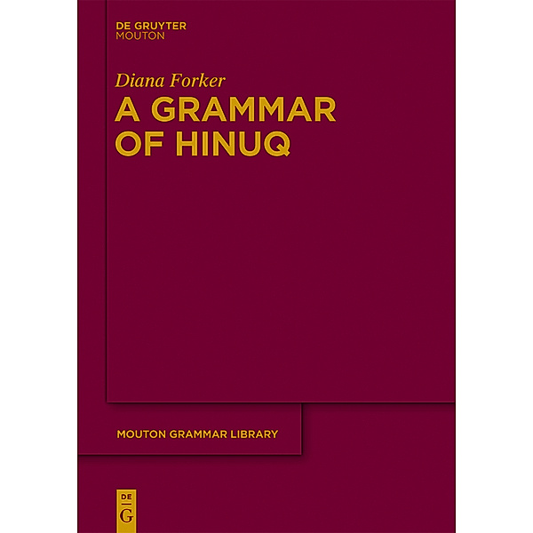 A Grammar of Hinuq, Diana Forker
