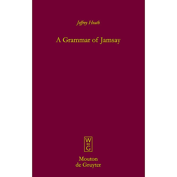 A Grammar of Jamsay, Jeffrey Heath