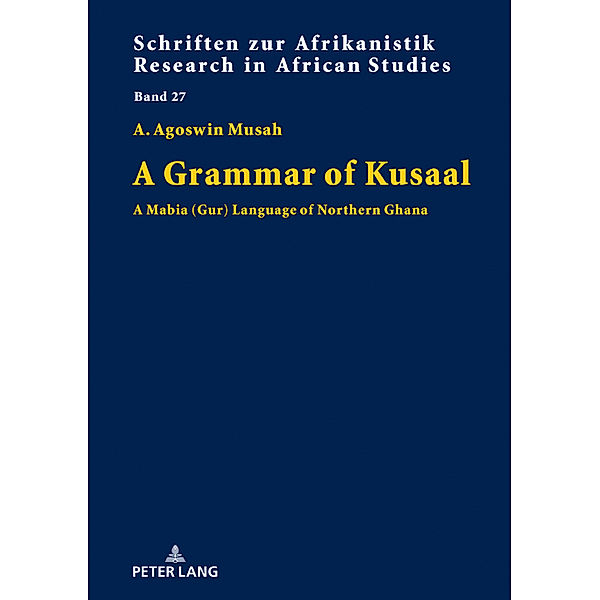 A Grammar of Kusaal, Agoswin Musah