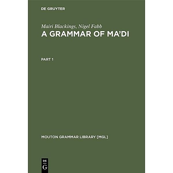 A Grammar of Ma'di / Mouton Grammar Library Bd.32, Mairi Blackings, Nigel Fabb