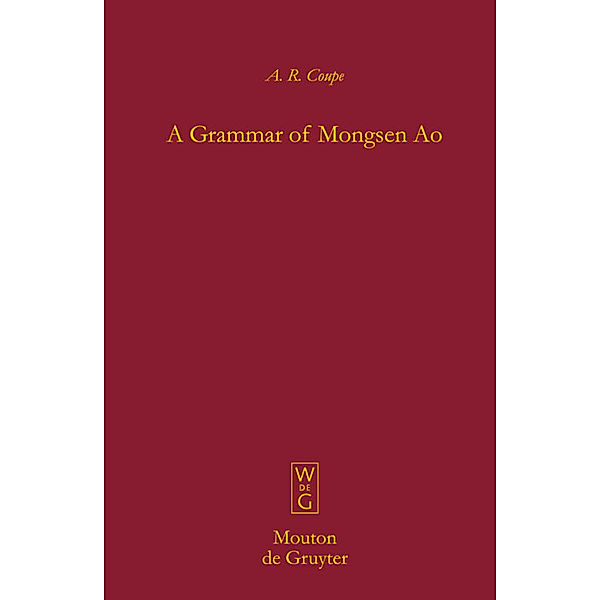 A Grammar of Mongsen Ao, A.R. Coupe