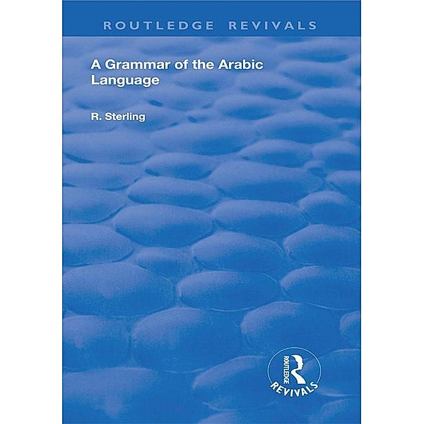 A Grammar of the Arabic Language, R. Sterling