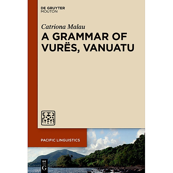 A Grammar of Vurës, Vanuatu, Catriona Malau