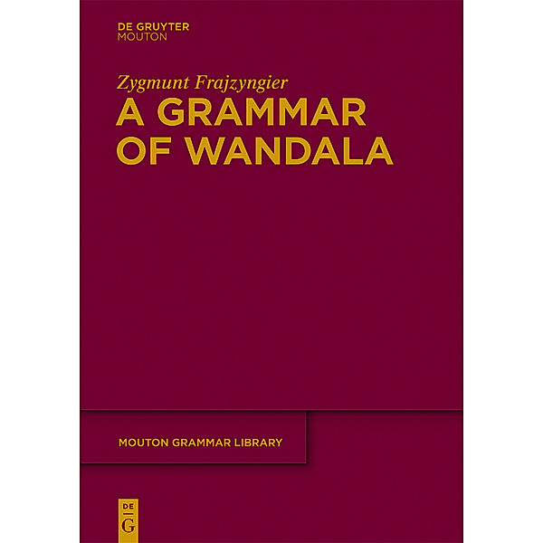 A Grammar of Wandala, Zygmunt Frajzyngier