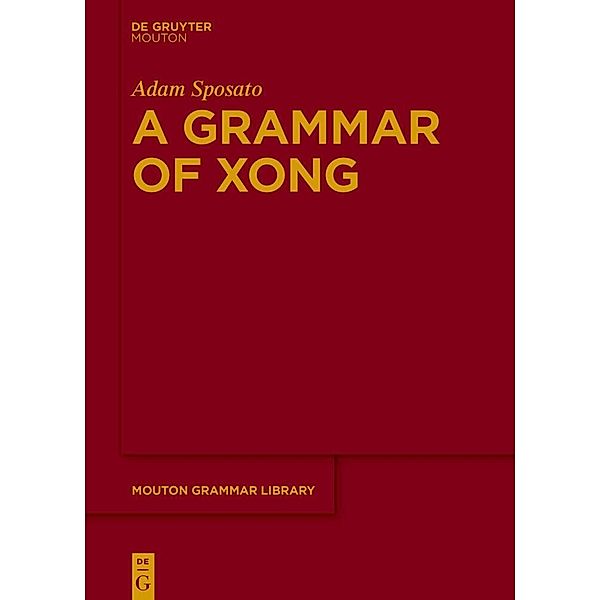 A Grammar of Xong, Adam Sposato