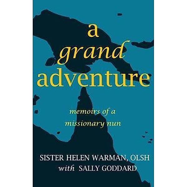 A Grand Adventure, Sister Helen Warman