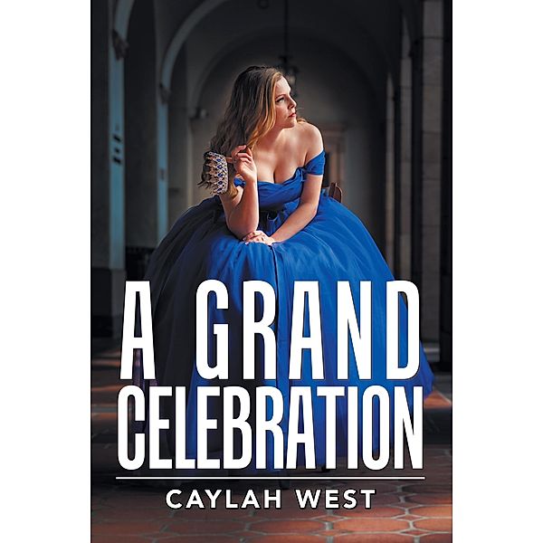 A Grand Celebration, Caylah West