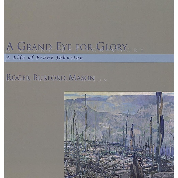 A Grand Eye for Glory, Roger Burford Mason