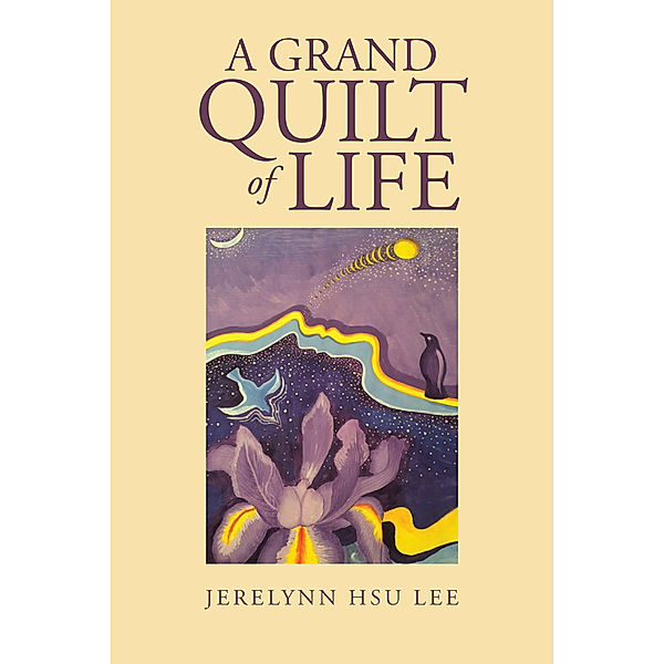 A Grand Quilt of Life, Jerelynn Hsu Lee