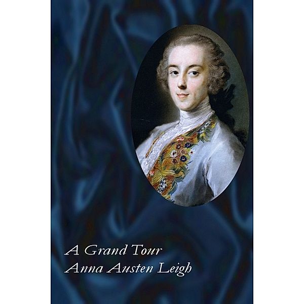 A Grand Tour, Anna Austen Leigh