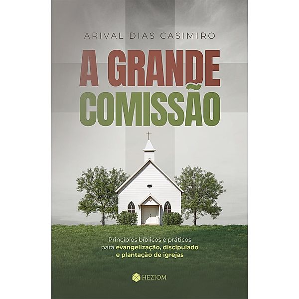 A Grande Comissão, Arival Dias Casimiro