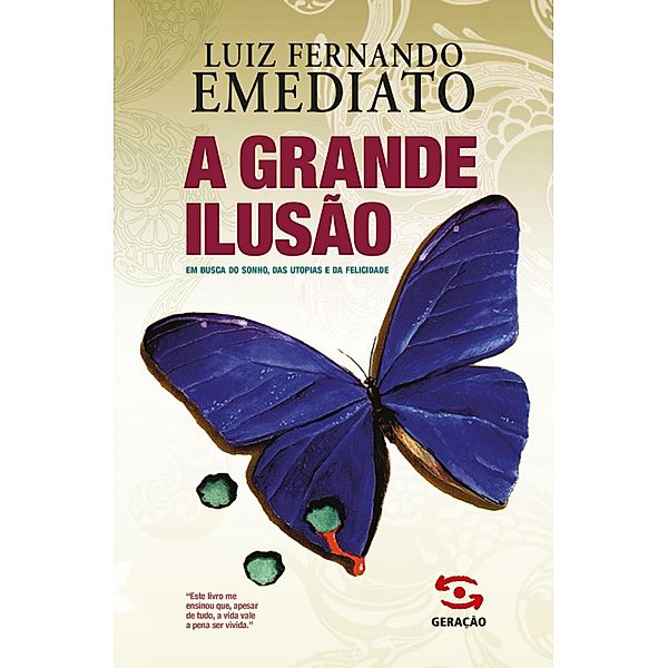 A Grande Ilusão, Luiz Fernando Emediato