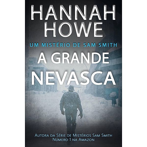 A Grande Nevasca (Mistérios de Sam Smith), Hannah Howe