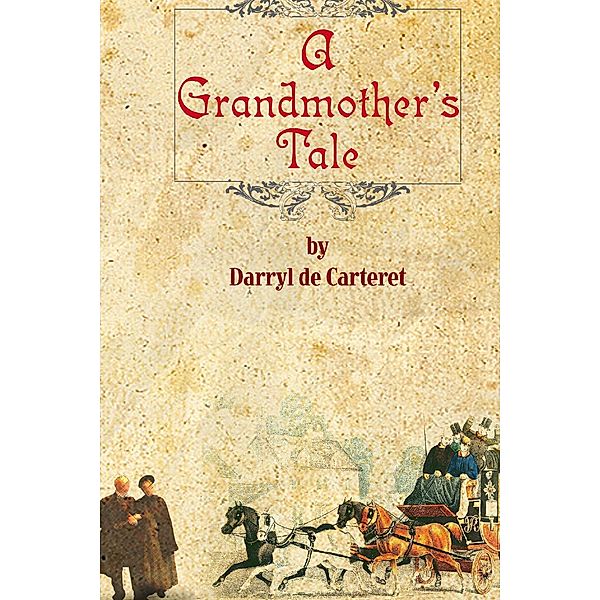 A Grandmother's Tale, Darryl De-Carteret