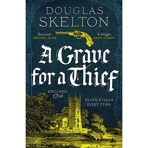 A Grave for a Thief / A Company of Rogues Bd.3, Douglas Skelton