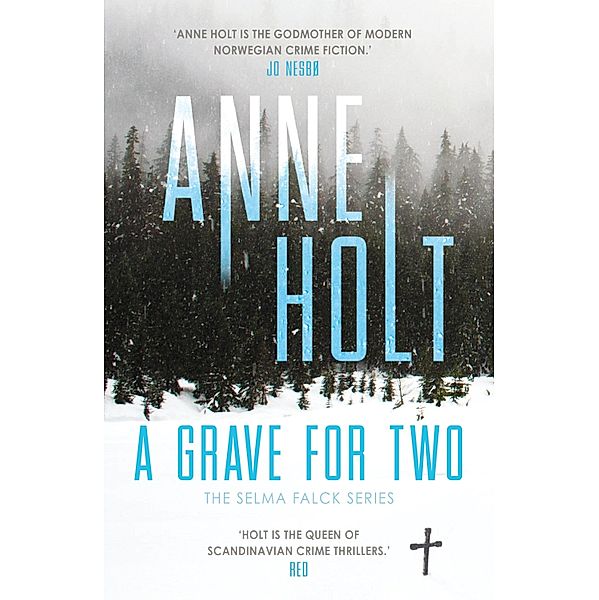 A Grave for Two / Selma Falck series, Anne Holt