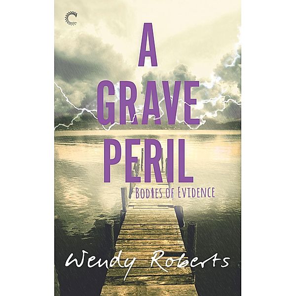 A Grave Peril / Bodies of Evidence, Wendy Roberts