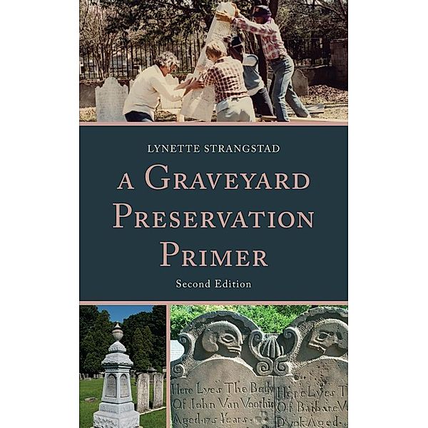 A Graveyard Preservation Primer / American Association for State and Local History, Lynette Strangstad