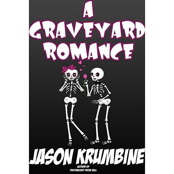 A Graveyard Romance, Jason Krumbine