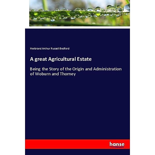 A great Agricultural Estate, Herbrand Arthur Russell Bedford