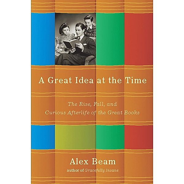 A Great Idea at the Time, Alex Beam