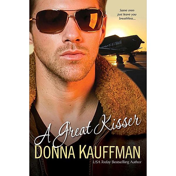 A Great Kisser, Donna Kauffman