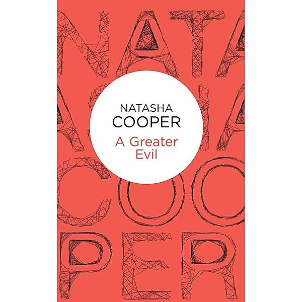 A Greater Evil, Natasha Cooper