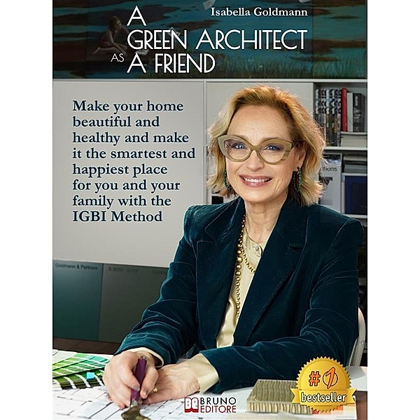 A Green Architect As Friend, Isabella Goldmann