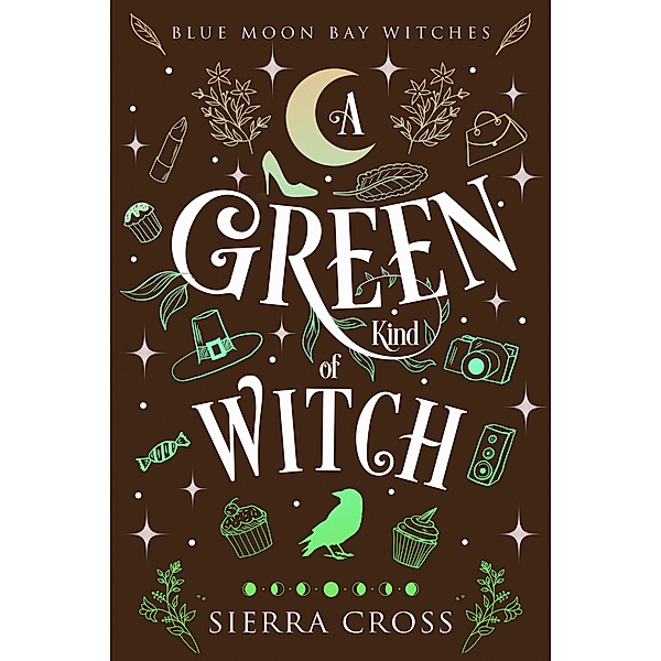 A Green Kind of Witch (Blue Moon Bay Witches, #0.5) / Blue Moon Bay Witches, Sierra Cross