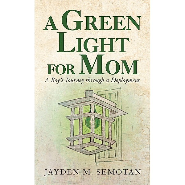A Green Light for Mom, Jayden M. Semotan