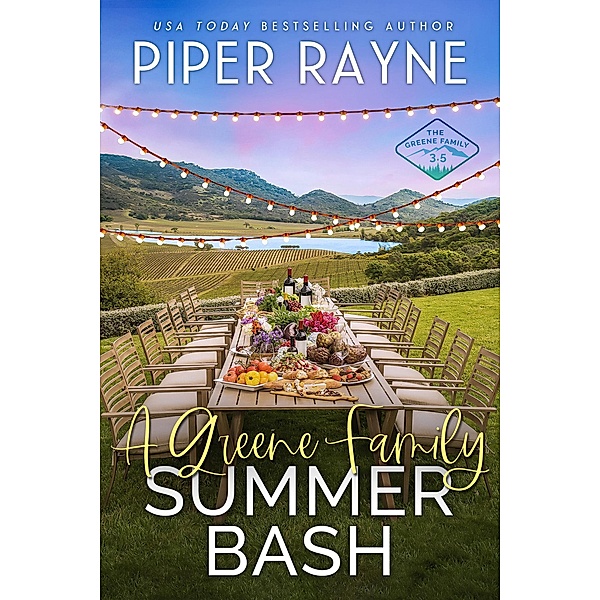 A Greene Family Summer Bash (The Greene Family, #3.5) / The Greene Family, Piper Rayne