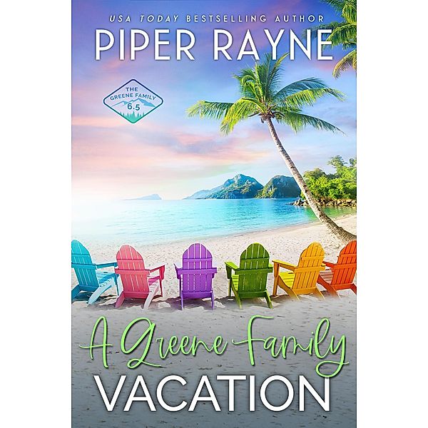 A Greene Family Vacation (The Greene Family, #6.5) / The Greene Family, Piper Rayne