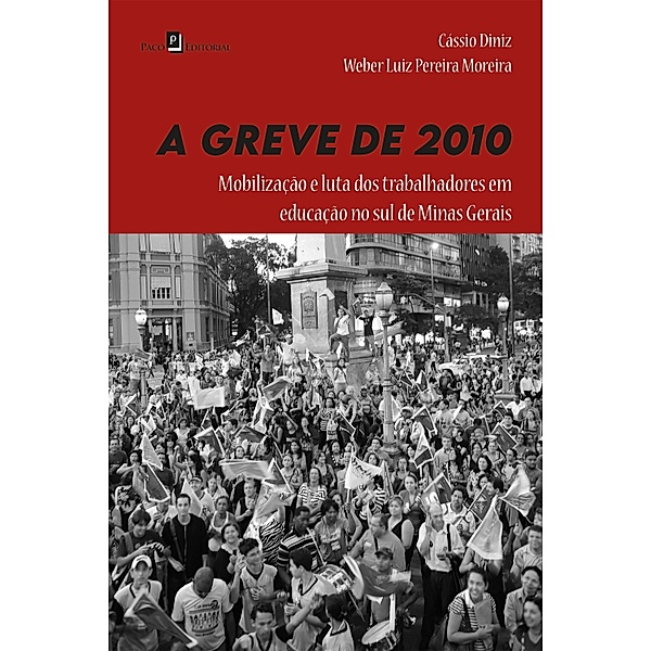 A greve de 2010, Cassio Diniz, Weber Luiz Pereira Moreira