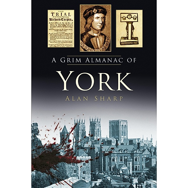 A Grim Almanac of York, Alan Sharp