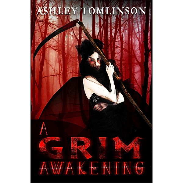 A Grim Awakening (Becoming Grim) / Becoming Grim, Ashley Tomlinson