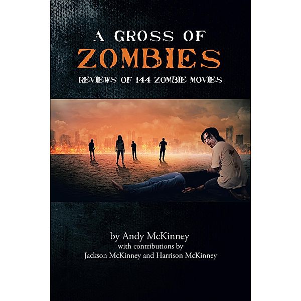A Gross of Zombies, Andy McKinney