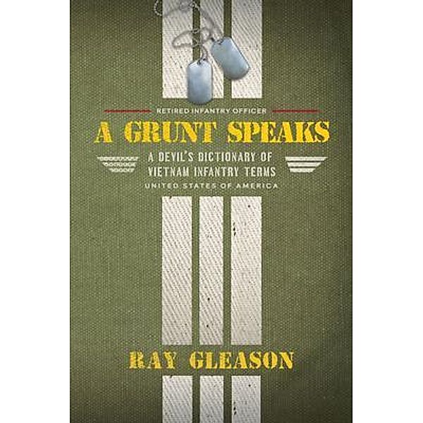 A Grunt Speaks / Erinach LLC, Ray Gleason