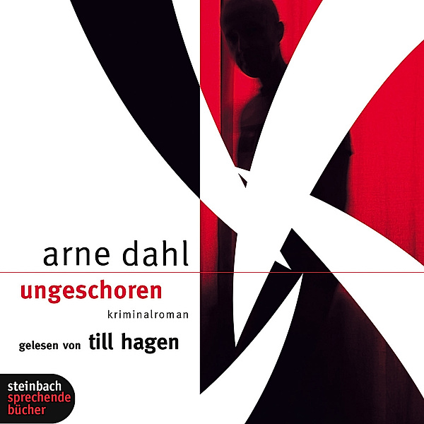 A-Gruppe Band 6: Ungeschoren, Arne Dahl