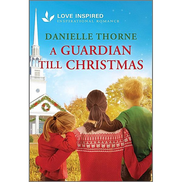 A Guardian Till Christmas, Danielle Thorne