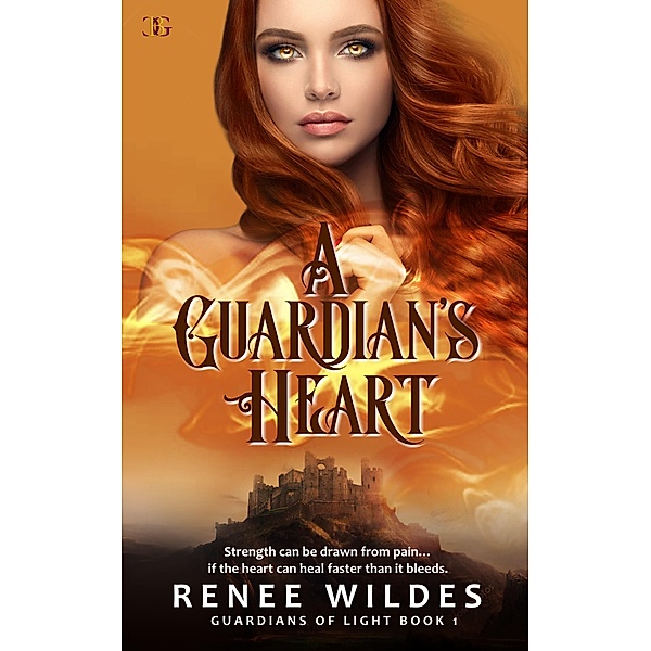 A Guardian's Heart (Guardians of Light, #1) / Guardians of Light, Renee Wildes