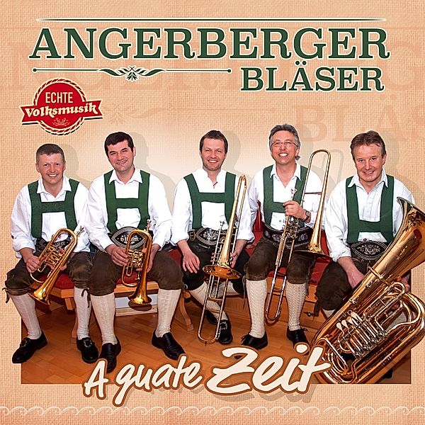 A Guate Zeit-Instrumental, Angerberger Bläser