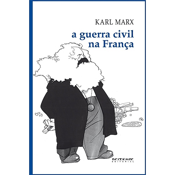 A guerra civil na França / Coleção Marx e Engels, Karl Marx
