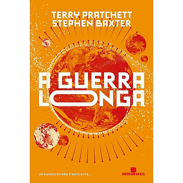 A guerra longa (Vol. 2 Terra Longa) / Terra Longa Bd.2, Terry Pratchett, Stephen Baxter