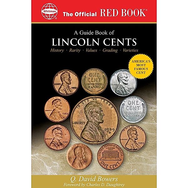 A Guide Book of Lincoln Cents, Q David Bowers