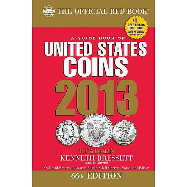 A Guide Book of United States Coins 2013 / The Official Red Book, R. S. Yeoman