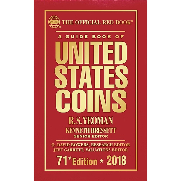 A Guide Book of United States Coins 2018 / The Official Red Book, R. S. Yeoman