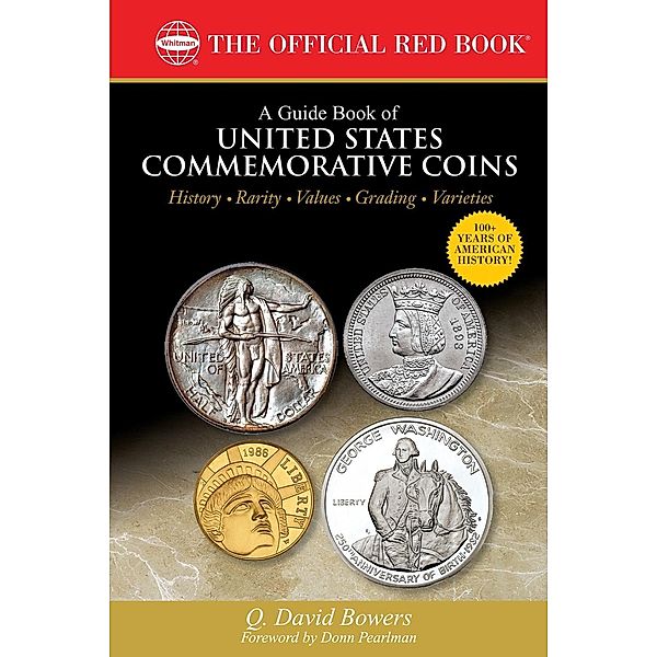 A Guide Book of United States Commemorative Coins / Official Red Book, Q. David Bowers