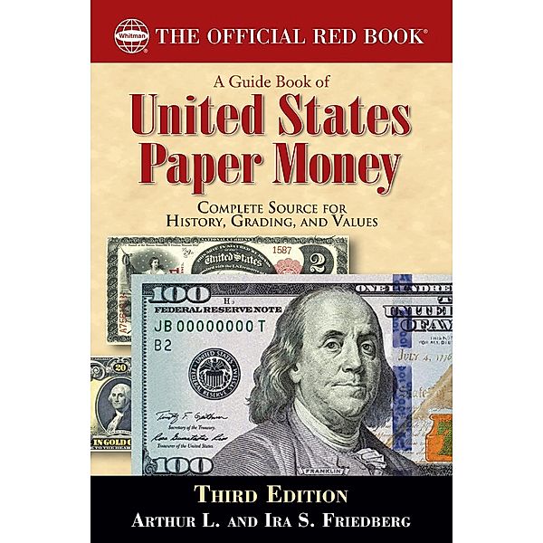 A Guide Book of United States Paper Money / Official Red Book, Arthur L. Friedberg, Ira S. Friedberg
